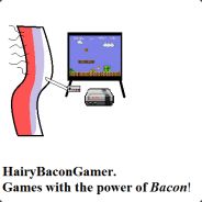 HairyBaconGamer