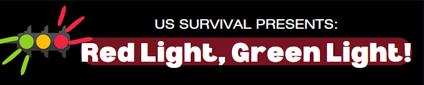 US Survival: Red Light, Green Light!